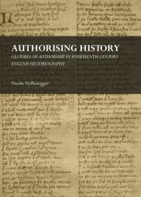 Authorising History : Gestures of Authorship in Fourteenth-Century English Historiography