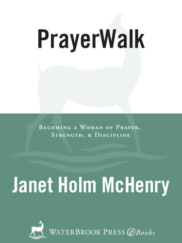 PrayerWalk: Becoming a Woman of Prayer, Strength, and Discipline