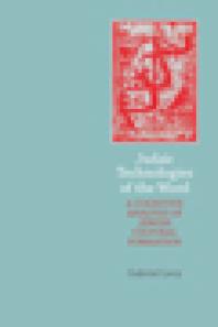 Judaic Technologies of the Word : A Cognitive Analysis of Jewish Cultural Formation