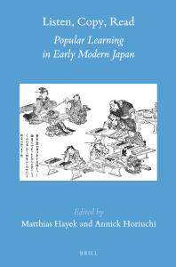 Listen, Copy, Read : Popular Learning in Early Modern Japan
