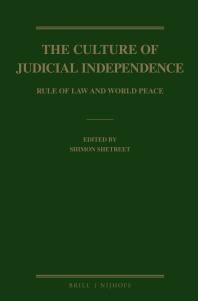The Culture of Judicial Independence : Rule of Law and World Peace