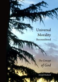 Universal Morality Reconsidered : The Concept of God