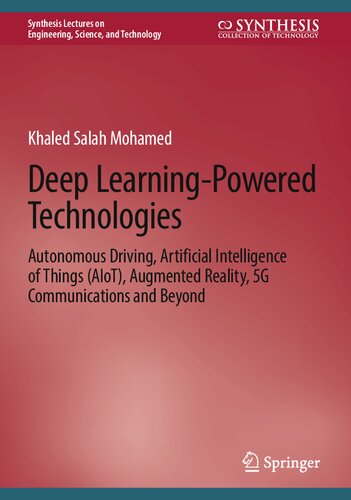 Deep Learning-Powered Technologies. Autonomous Driving, Artificial Intelligence of Things (AIoT), Augmented Reality, 5G Communications and Beyond