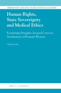 Human Rights, State Sovereignty and Medical Ethics : Examining Struggles Around Coercive Sterilisation of Romani Women