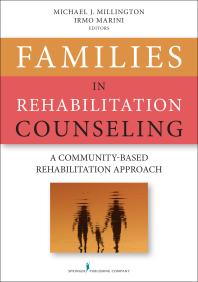 Families in Rehabilitation Counseling : A Community-Based Rehabilitation Approach