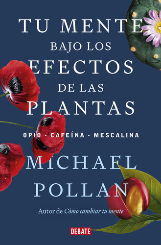 Tu mente bajo los efectos de las plantas