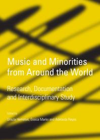 Music and Minorities from Around the World : Research, Documentation and Interdisciplinary Study