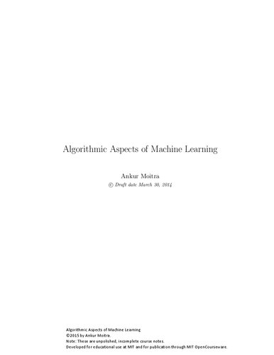 Algorithmic Aspects of Machine Learning: Lecture Notes