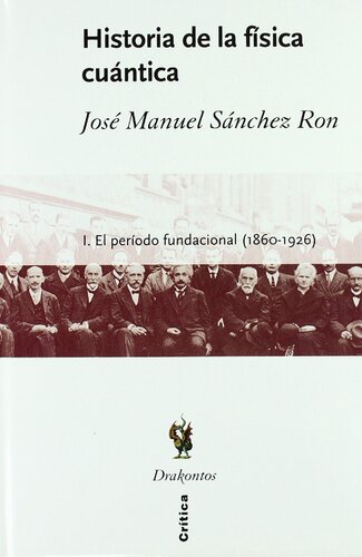 Historia de la física cuántica: I. El período fundacional (1860-1926)