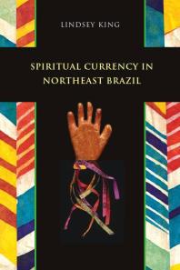 Spiritual Currency in Northeast Brazil