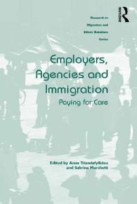 Employers, Agencies and Immigration : Paying for Care