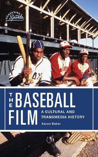 The Baseball Film: A Cultural and Transmedia History