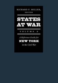 States at War, Volume 2 : A Reference Guide for New York in the Civil War