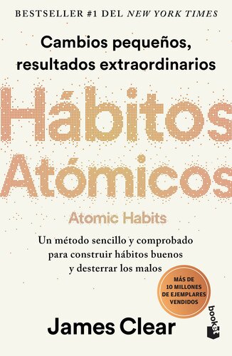 Hábitos atómicos (Atomic Habits) Spanish Edition