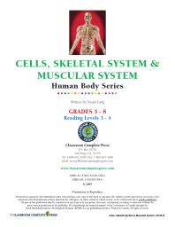 Cells, Skeletal & Muscular Systems Gr. 5-8 : Grades 5-8