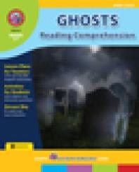 Ghosts: Reading Comprehension (Novel Study) Gr. 3-7 : Reading Comprehension (Novel Study)