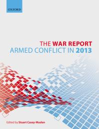 The War Report : Armed Conflict In 2013