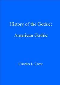 History of the Gothic: American Gothic : American Gothic