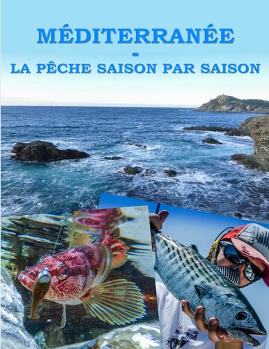 Méditerranée - La pêche saison par saison