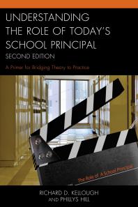 Understanding the Role of Today's School Principal : A Primer for Bridging Theory to Practice