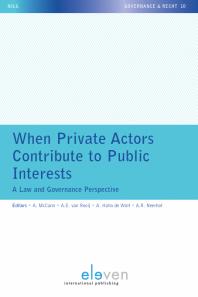 When Private Actors Contribute to Public Interests : A Law and Governance Perspective