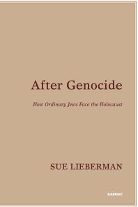 After Genocide : How Ordinary Jews Face the Holocaust