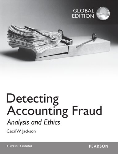 Detecting Accounting Fraud: Analysis and Ethics - Global Ed
