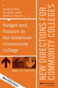 Budget and Finance in the American Community College : New Directions for Community Colleges, Number 168