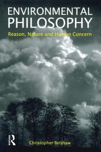 Environmental Philosophy : Reason, Nature and Human Concern