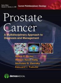 Prostate Cancer : A Multidisciplinary Approach to Diagnosis and Management