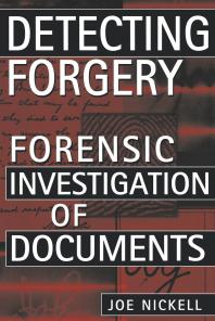 Detecting Forgery : Forensic Investigation of Documents