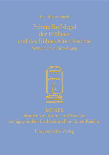 Private Rollsiegel der Frühzeit und des frühen Alten Reiches: Versuch einer Einordnung
