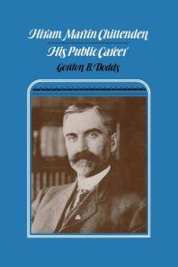 Hiram Martin Chittenden : His Public Career