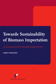 Towards Sustainability of Biomass Importation : An Assessment of the EU Renewable Energy Directive