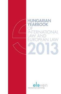 Hungarian Yearbook of International Law and European Law 2013