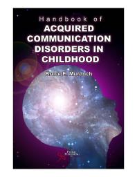 Handbook of Acquired Communication Disorders in Childhood