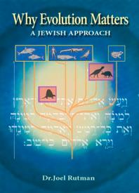 Why Evolution Matters: a Jewish View : A Jewish View
