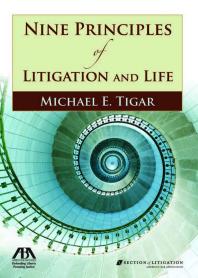 Nine Principles of Litigation and Life
