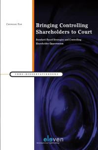 Bringing Controlling Shareholders to Court : Standard-Based Strategies and Controlling Shareholder Opportunism