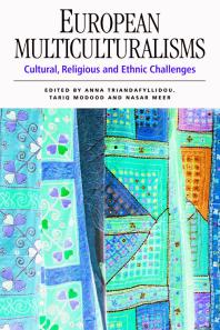 European Multiculturalisms : Cultural, Religious and Ethnic Challenges