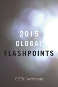Global Flashpoints 2015 : Crisis and Opportunity