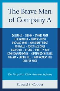 The Brave Men of Company A : The Forty-First Ohio Volunteer Infantry