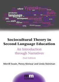 Sociocultural Theory in Second Language Education : An Introduction Through Narratives
