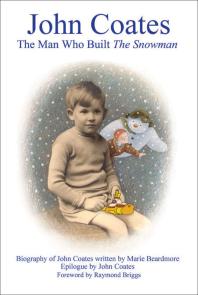 John Coates : The Man Who Built the Snowman