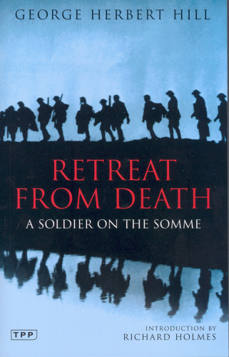 Retreat from Death: A Soldier on the Somme