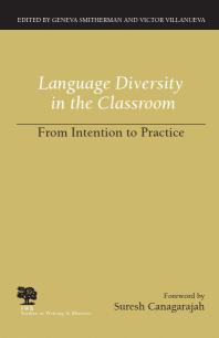 Language Diversity in the Classroom : From Intention to Practice