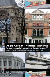 Anglo-German Theatrical Exchange : A Sea-Change into Something Rich and Strange?