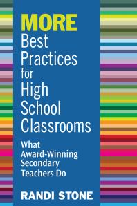 MORE Best Practices for High School Classrooms : What Award-Winning Secondary Teachers Do