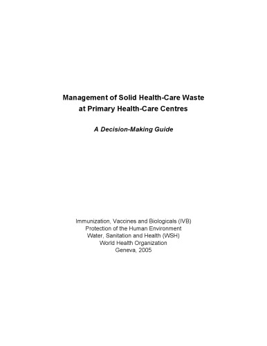 Management of Solid Health-care Waste at Primary Health Care Centres: A Decision-making Guide
