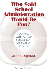 Who Said School Administration Would Be Fun? : Coping with a New Emotional and Social Reality